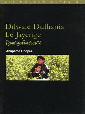 cover image of Dilwale Dulhania le Jayenge (The Brave-Hearted Will Take the Bride)